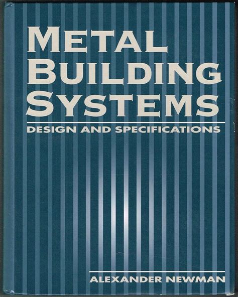 pre-fabricated steel and metal construction book amazon|Metal Building Systems: Design and Specifications .